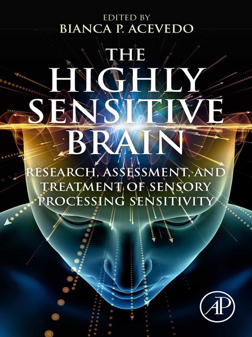 Title details for The Highly Sensitive Brain by Bianca P. Acevedo - Available